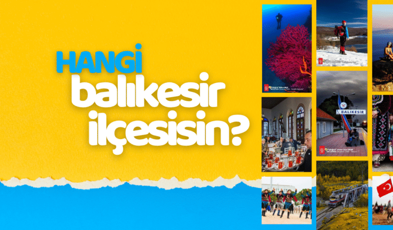 SEN HANGİ BALIKESİR İLÇESİSİN?